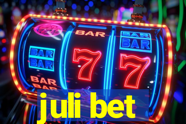 juli bet